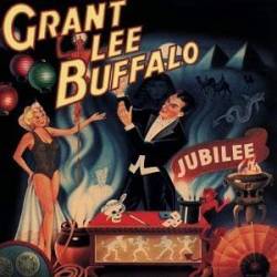 Grant Lee Buffalo : Jubilee